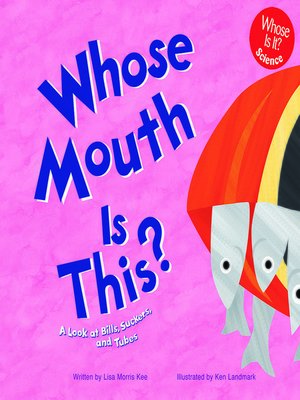 cover image of Whose Mouth Is This?